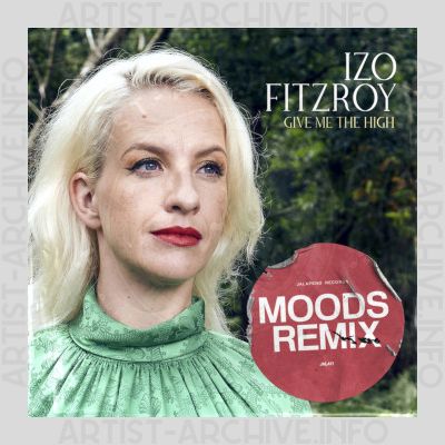 Izo FitzRoy - Give Me The High (Moods Remix)