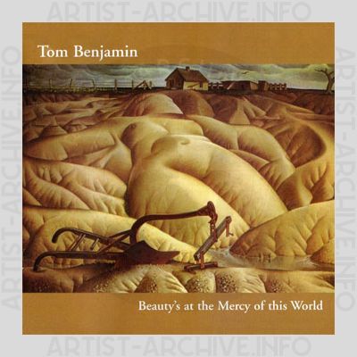 Tom Benjamin - Beauty's At The Mercy Of This World