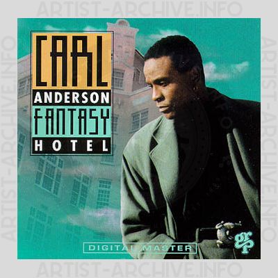 Carl Anderson - Fantasy Hotel