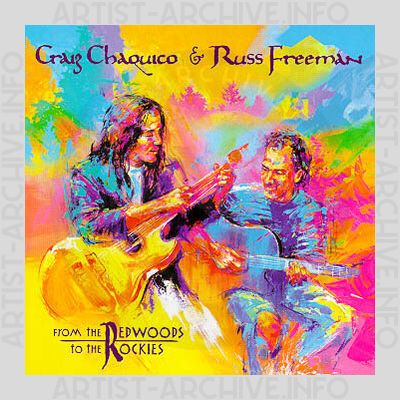 Craig Chaquico & Russ Freeman - From The Redwoods To The Rockies