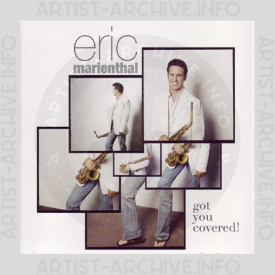Eric Marienthal - Got You Covered!