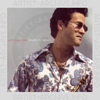 Jeff Kashiwa - Peace Of Mind