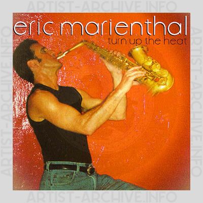 Eric Marienthal - Turn Up The Heat