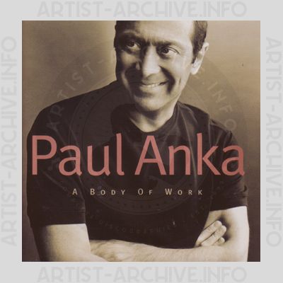 Paul Anka - A Body Of Work