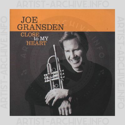 Joe Gransden - Close To My Heart