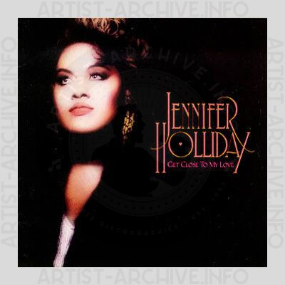 Jennifer Holliday - Get Close To My Love