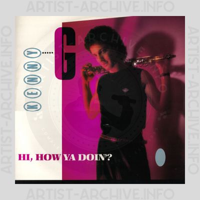 Kenny G - Hi, How Ya Doin'?