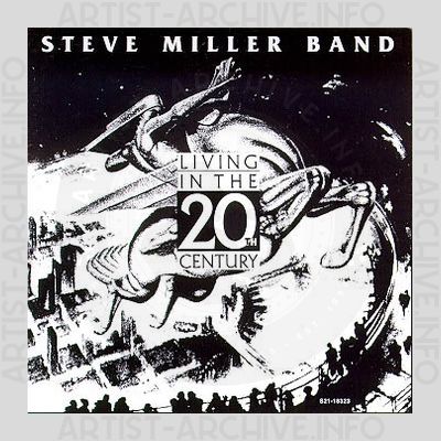Steve Miller Band - Living In The 20th Century