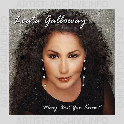 Leata Galloway - Mary, Did You Know?