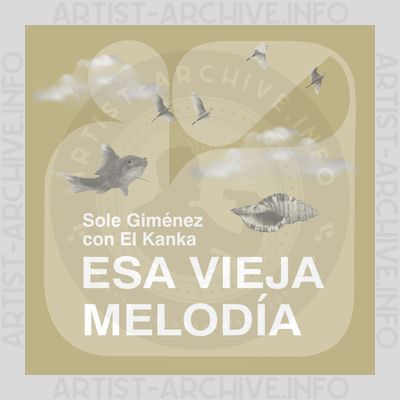 Sole Giménez – Esa Vieja Melodía