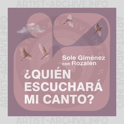 Sole Giménez – ¿Quién Escuchará Mi Canto?