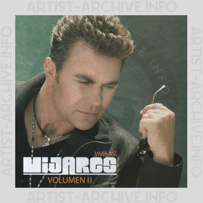 Mijares - Vivir Así - Volumen II