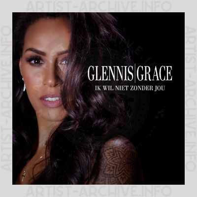 Glennis Grace - Ik Wil Niet Zonder Jou