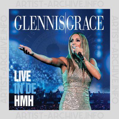Glennis Grace - Live In De HMH