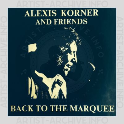 Alexis Korner - Back To The Marquee