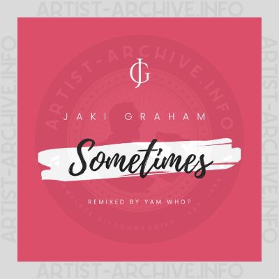 Jaki Graham - Sometimes - Yam Who? Remix