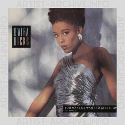 D'Atra Hicks - You Make Me Want To Give It Up