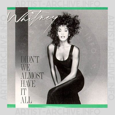 Whitney Houston - Didn't We Almost Have It All