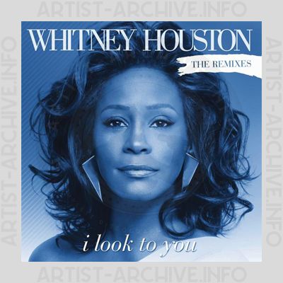 Whitney Houston - I Look To You - The Remixes