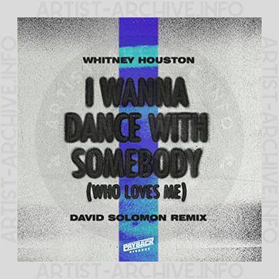 Whitney Houston - I Wanna Dance With Somebody (Who Loves Me) (David Solomon Remix)