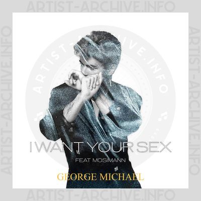 George Michael & Mosimann – I Want Your Sex (Mosimann Remix)