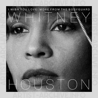 Whitney Houston - I Wish You Love: More From The Bodyguard