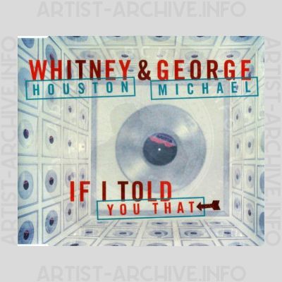 Whitney Houston & George Michael - If I Told You That