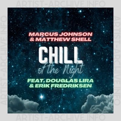 Marcus Johnson & Matthew Shell - Chill Of The Night