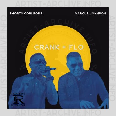 Shorty Corleone & Marcus Johnson - CRANK + FLO
