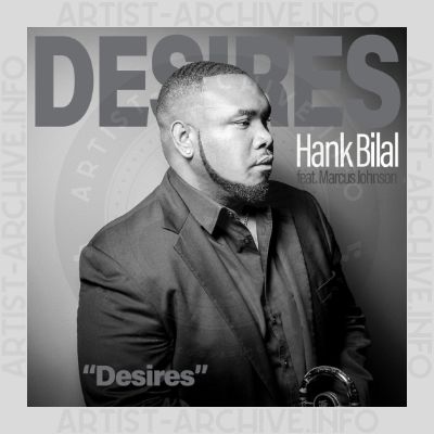 Hank Bilal feat. Marcus Johnson - Desires