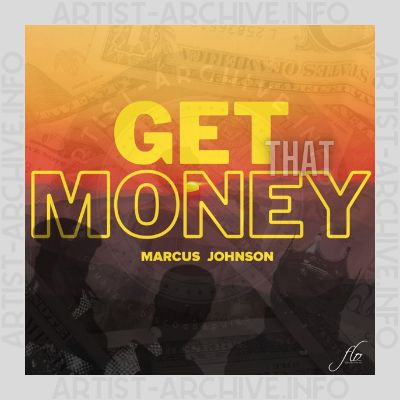 Marcus Johnson - Get That Money