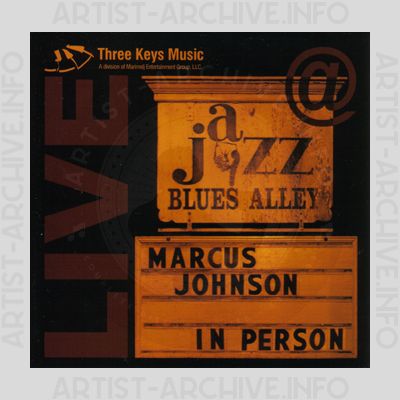 Marcus Johnson - In Person - Live @ Blues Alley