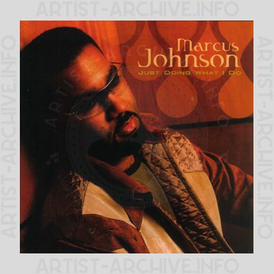 Marcus Johnson - Just Doing What I Do