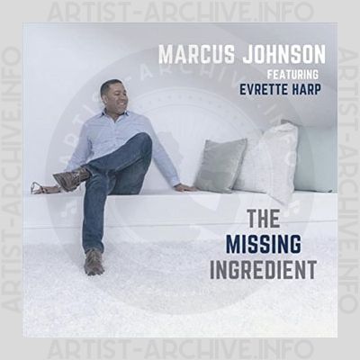Marcus Johnson feat. Everette Harp - The Missing Ingredient