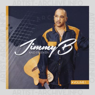 Jimmy B - Jimmy B And Friends, Vol. 1