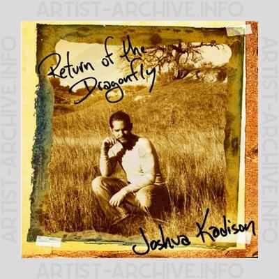 Joshua Kadison - Return Of The Dragonfly