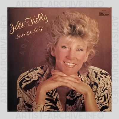 Julie Kelly - Never Let Me Go