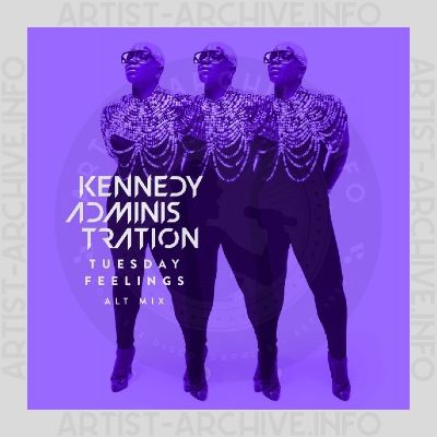 Kennedy Administration - Tuesday Feelings (Alt Mix)