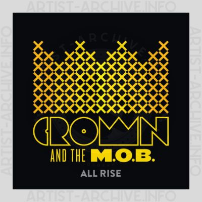 Crown And The M.O.B. - All Rise