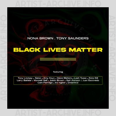 Nona Brown & Tony Saunders - Black Lives Matter