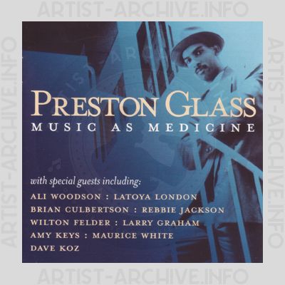 Preston Glass - Music As Medicine