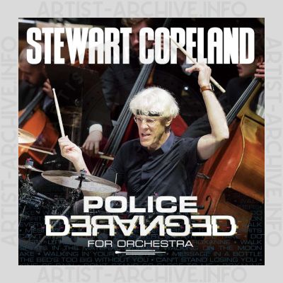 Stewart Copeland - Police Deranged For Orchestra