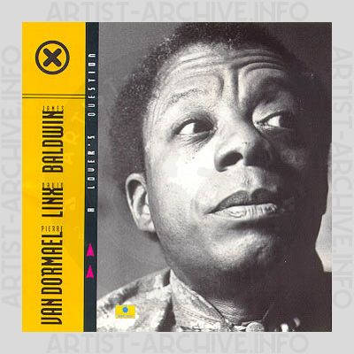 David Linx, James Baldwin, Pierre Van Dormael - A Lover's Question