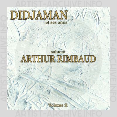 Raphaël Didjaman - Didjaman Et Ses Amis Saluent Arthur Rimbaud, Volume 2