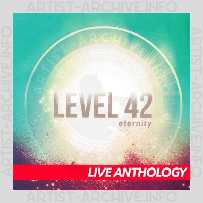 Level 42 - Eternity Tour 2018