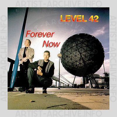 Level 42 - Forever Now