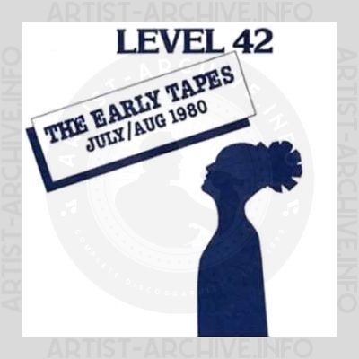 Level 42 - The Early Tapes (July / August 1980)