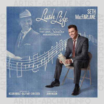 Seth MacFarlane - Lush Life: The Lost Sinatra Arrangements