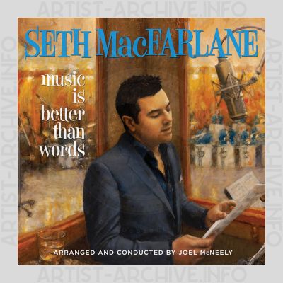 Seth MacFarlane - Music Is Better Than Words