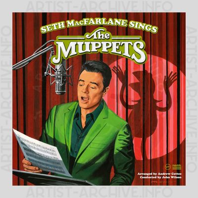 Seth MacFarlane – Seth MacFarlane Sings The Muppets